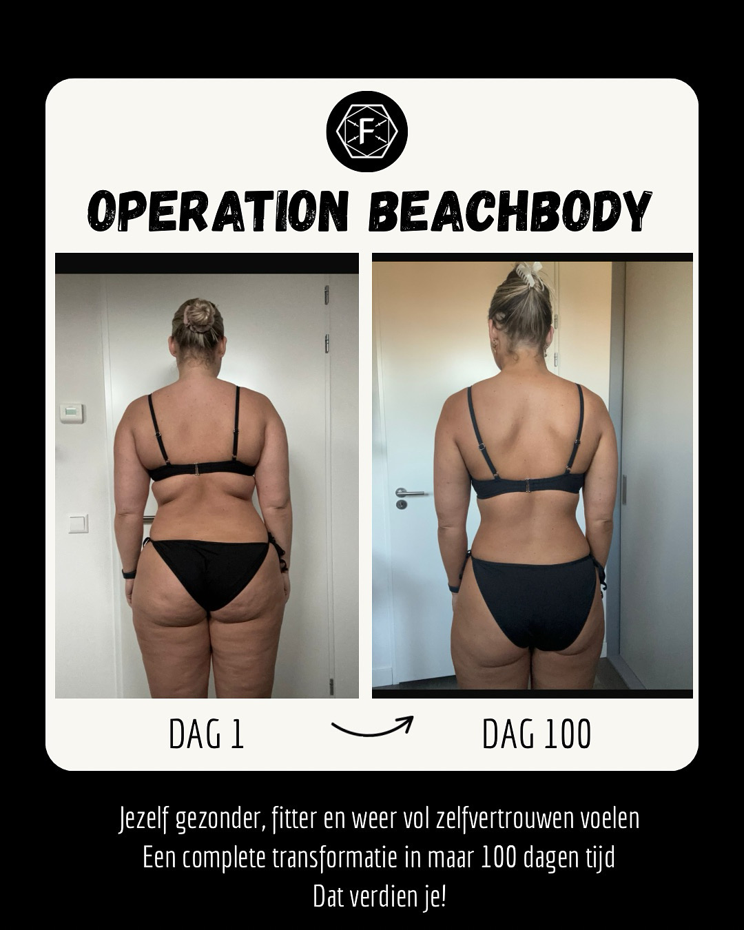 Operation Beachbody resultaat: dag 1 en dag 100 van deelnemer 5