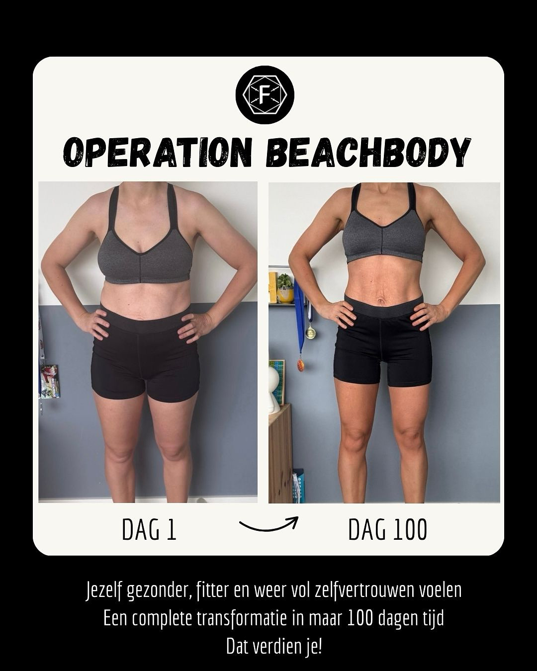 Operation Beachbody resultaat: dag 1 en dag 100 van deelnemer 6