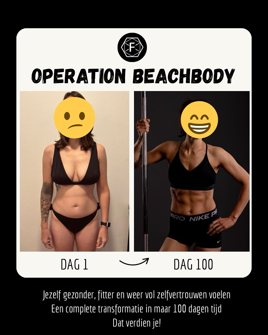 Operation Beachbody resultaat: dag 1 en dag 100 van deelnemer 7
